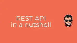 What is a REST API? - REST API in a Nutshell