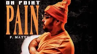 On Point feat. Matty P - Pain
