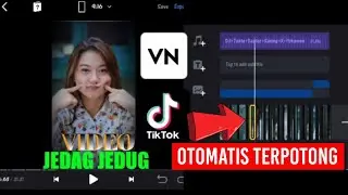 Belajar Edit  Video Jedag Jedug Di VN Potong  Foto Otomatis  || Bonus  Effect Keren