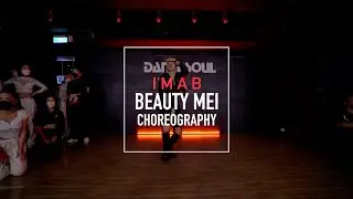 Hwa Sa - I'm a B  | Choreography by Beauty Mei | 小美課程