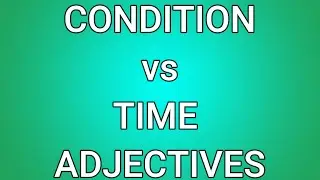 English Grammar Quiz: Time Or Condition Adjective???|English MasterClass|