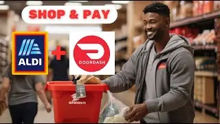 DoorDash Shop & Pay TIPS for ALDIs