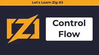 Control Flow in Zig