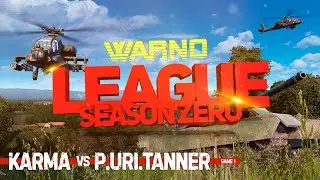 Warno League Season Zero. PLAYOFF. Karma vs P.Uri.Tanner game 1