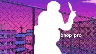 #bhoppro