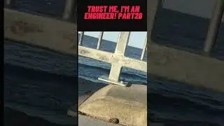 Trust Me, I'm an Engineer !!! part 26