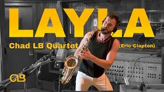Layla (Eric Clapton) - Chad LB Quartet