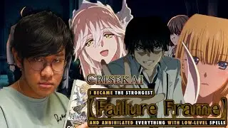 Crisekai - Failure Frame: I Became the Strongest and Annihilated Everything with Low-Level Spells