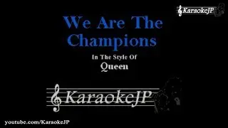 We Are The Champions (Karaoke) - Queen