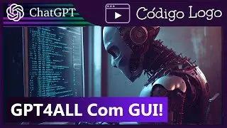 GPT4ALL Com Interface Gráfica!