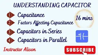 Capacitor || Capacitance || Factors affecting Capacitance || Parallel & Series
