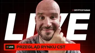 🔴 CZWARTKOWY PRZEGLĄD RYNKU CST🔴