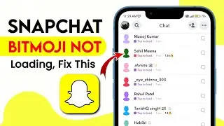Fix - Snapchat Friends Bitmoji not Showing up | Snap Friend Bitmoji not Loading