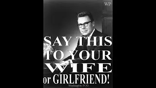 EARL NIGHTINGALE: Say This To Your Wife , or Girlfriend!