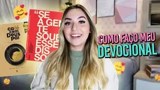 COMO FAÇO MEU DEVOCIONAL | Bíblia, playlist, livros, dicas 🤍