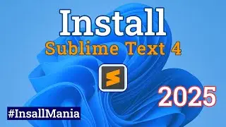 Install Sublime text 4 || Sublime text 4 Installation Tutorial || Install Mania