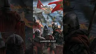 Burning of the Lannister fleets Explained