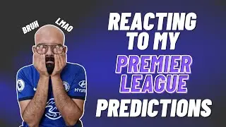 Reacting to my Premier League Prediction 21/22 ft 