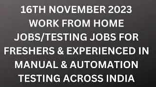 Testing Jobs 16th Nov| Manual Testing| Automation Testing| Freshers