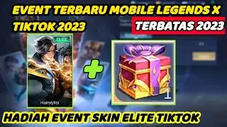 EVENT MOBILE LEGENDS X TIKTOK 2023 - SKIN ELITE GRATIS DARI TIKTOK
