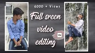 NEW EDITING Video || VN APP EDITING || FULL SCREEN VIDEO || H. K. EDITING || BEST EDITING || 🙈 ||