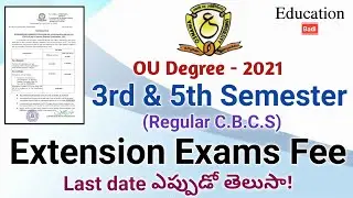 OU Degree UG 3rd & 5th Semester Regular Exam Fee Extension 2021 || OU Degree Exam Fee Last Date 2021