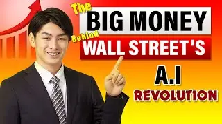 Big Money Moves | Wall Street Embrace A.I | Capitalizing on the AI Revolution