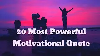 20 Most Powerful Motivational Quote By Famous Personalities 2020