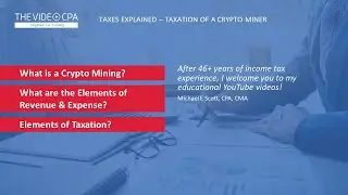 Taxes Explained - Taxation of a Crypto Miner