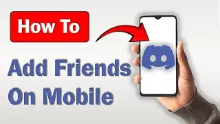 How to Add Friends on Discord Mobile! (Android & iPhone)