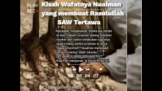 KISAH WAFATNYA NU'AIMAN YANG MEMBUAT RASULULLAH TERTAWA!!