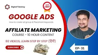 Ep-31 Want More Effective Ads? Master Ad Group and Placement Keywords | Keyword research