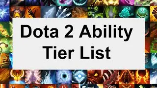 Dota 2 Ability Tier List: All 617 Ranked