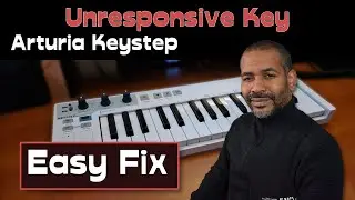 Unresponsive Key Arturia Keystep | Fixed!