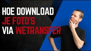 Hoe download je foto's via Wetransfer
