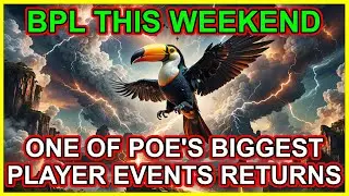 POE 3.25 - BPL: One Of The Best Player Run Events Is This Weekend - Path Of Exile Settlers
