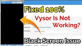 How To Fix Vysor Black Screen Issue | Vysro Is Not Working Fixed 100%