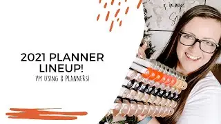2021 PLANNER LINEUP | I'M USING 8 PLANNERS FOR 2021!