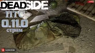 Deadside PTS 0.11.0/ Stream