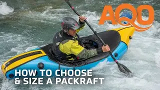 How to Choose and Size a Packraft