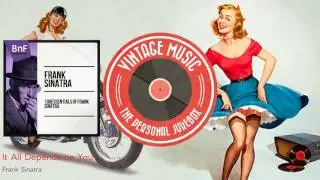 Frank Sinatra - It All Depends on You