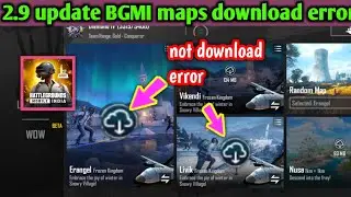 BGMI 2.9 update maps not download error problem fix l maps not BGMI l maps not download