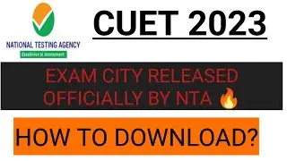 CUET 2023 - EXAM CITY RELEASED OFFICIALLY BY NTA 🔥 | HOW TO DOWNLOAD ? | BIGGEST UPDATE 🤯 |