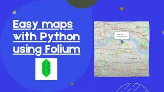 Introduction to Folium  (Python Tutorial For Beginners) [FSW #1]