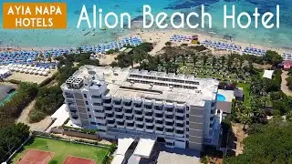 Alion Beach Hotel |  Pros and Cons in 2 minutes   |   Ayia Napa Cyprus