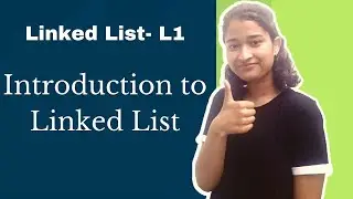 Introduction to Linked List | Advantages & Disadvantages over arrays🔥