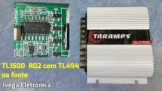 Taramps TL1500, som falhando, agora com tl494 na fonte, modelo mais novo.