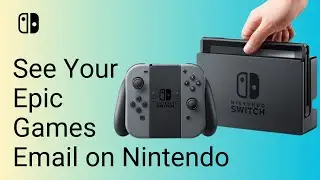How to See Your Epic Games Email on Nintendo Switch Easy!