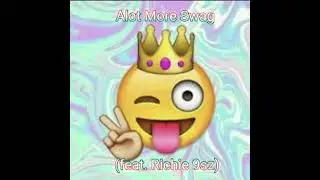 Alot More Swag (Prod. TydoBeatz)