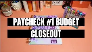 PAYCHECK #1 BUDGET CLOSEOUT | JAN 2024